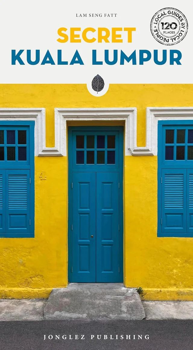 The 'Secret Kuala Lumpur' book by Lam Seng Fatt. Photo: Handout