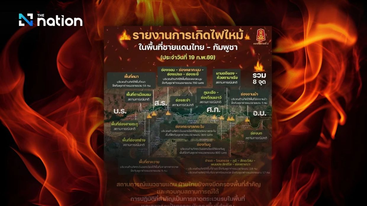 Thai army reports wildfire situation in eight border areas, originating from Cambodia