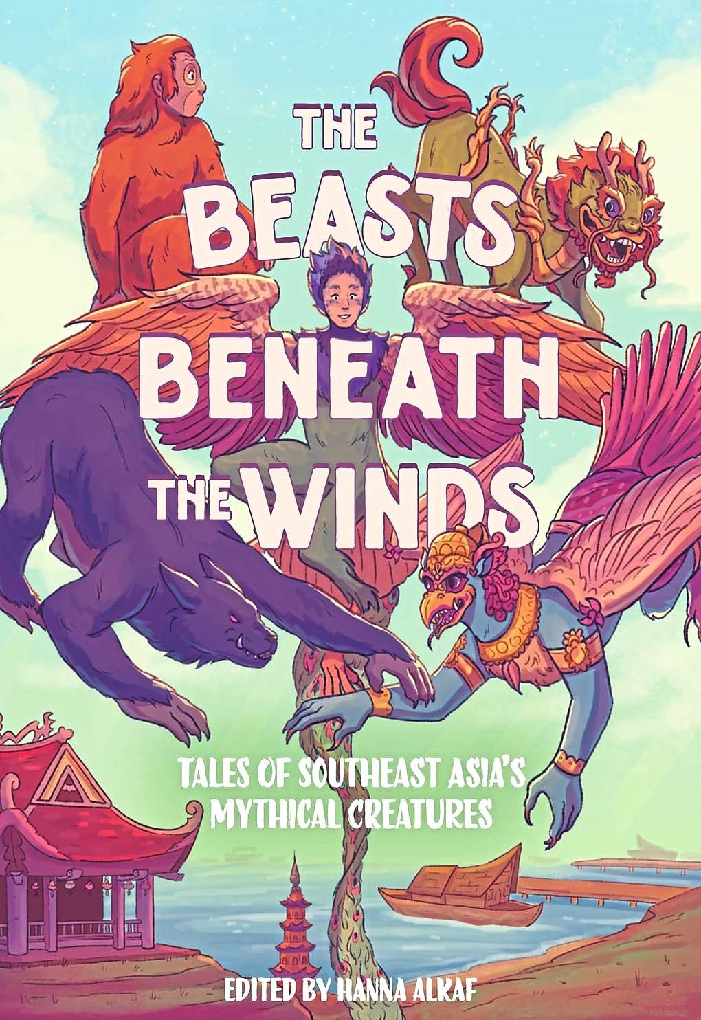 'The Beasts Beneath The Winds', edited by Hanna Alkaf, offers a collection of South-East Asia’s most elusive cryptids by a team of bestselling and award-winning authors. Photo: Handout 