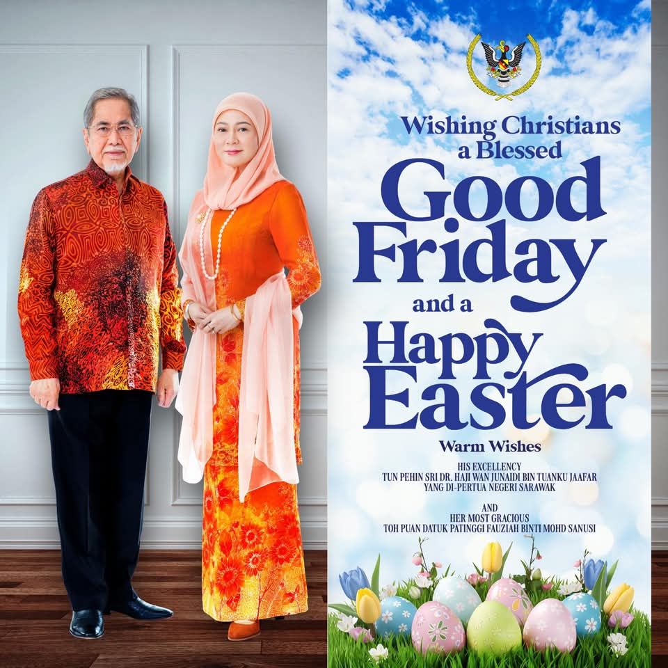 Sarawak Yang di-Pertua Negeri Tun Dr Wan Junaidi Tuanku Jaafar and his wife Toh Puan Fauziah Mohd Sanusi conveying Good Friday and Easter greetings to Christians.