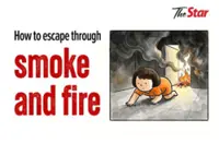 Stay low to avoid smoke inhalation