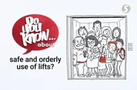 Do you know ... about safe and orderly use of lifts?