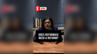 (Video) Does Reformasi need reform?