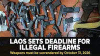Laos sets October 31 deadline for surrender of illegal firearms
