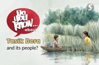 Do you know ... about Tasik Bera and its people?